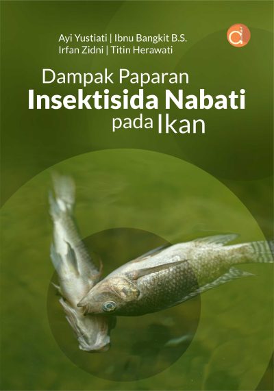 Buku Dampak Paparan Insektisida Nabati pada Ikan