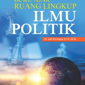 Buku Ajar Ruang Lingkup Ilmu Politik