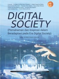 Buku Digital Society (Pemahaman dan Inspirasi dalam Beradaptasi Pada Era Digital Society)