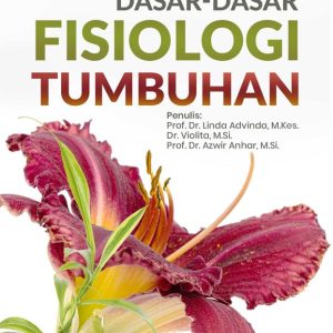 Buku Edisi Revisi : Dasar – Dasar Fisiologi Tumbuhan