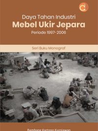 Buku Daya Tahan Industri Mebel Ukir Jepara Periode 1997-2006