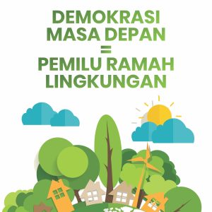 Buku Demokrasi Masa Depan = Pemilu Ramah Lingkungan