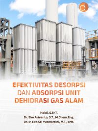 Buku Efektivitas Desorpsi dan Adsorpsi Unit Dehidrasi Gas Alam