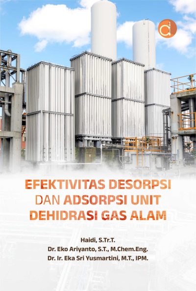 Buku Efektivitas Desorpsi dan Adsorpsi Unit Dehidrasi Gas Alam