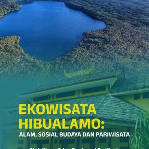 Buku Ekowisata Hibualamo: Alam, Sosial Budaya dan Pariwisata