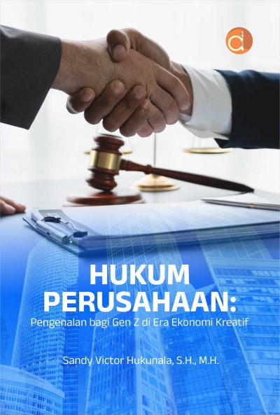 Buku Hukum Perusahaan: Pengenalan Bagi Gen Z di Era Ekonomi Kreatif