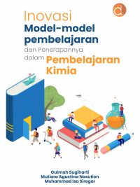 Buku Inovasi Model-Model Pembelajaran dan Penerapannya dalam Pembelajaran Kimia