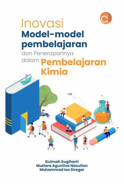 Buku Inovasi Model-Model Pembelajaran dan Penerapannya dalam Pembelajaran Kimia