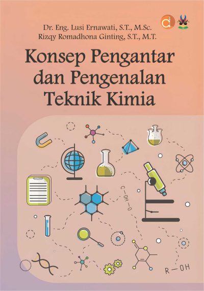 Buku Konsep Pengantar dan Pengenalan Teknik Kimia