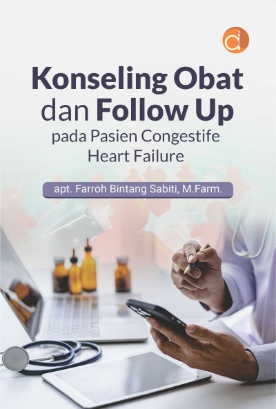 Buku Konseling Obat dan Follow Up Pada Pasien Congestife Heart Failure