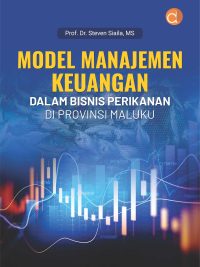 Buku Model Manajemen Keuangan dalam Bisnis Perikanan di Provinsi Maluku
