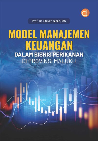 Buku Model Manajemen Keuangan dalam Bisnis Perikanan di Provinsi Maluku