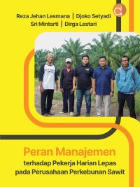 Buku Peran Manajemen Terhadap Pekerja Harian Lepas Pada Perusahaan Perkebunan Sawit