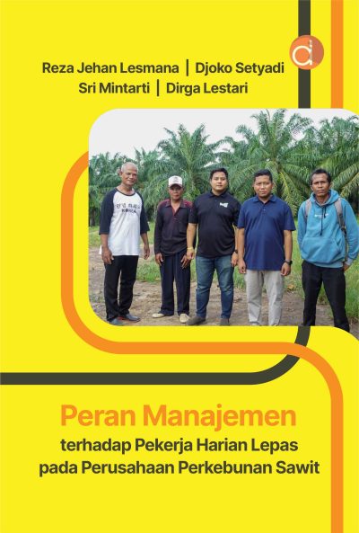 Buku Peran Manajemen Terhadap Pekerja Harian Lepas Pada Perusahaan Perkebunan Sawit