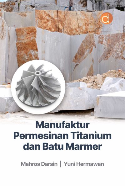 Buku Manufaktur Permesinan Titanium dan Batu Marmer