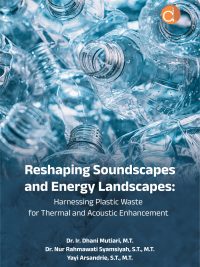 Reshaping Soundscapes and Energy Landscapes: Harnessing Plastic Waste for Thermal and Acoustic Enhancement