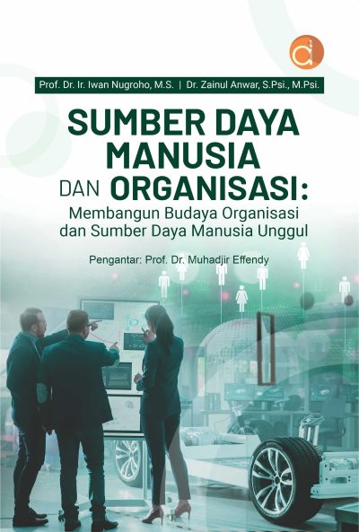 Buku Sumber Daya Manusia dan Organisasi: Membangun Budaya Organisasi dan Sumber Daya Manusia Unggul