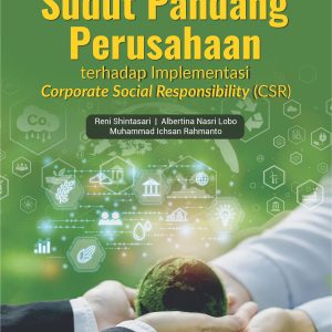 Buku Sudut Pandang Perusahaan Terhadap Implementasi Corporate Social Responsibility (CSR)