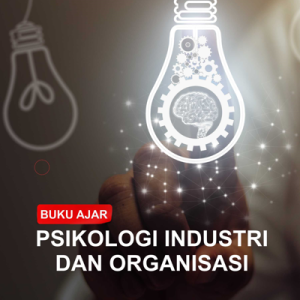 Buku Ajar Psikologi Industri dan Organisasi
