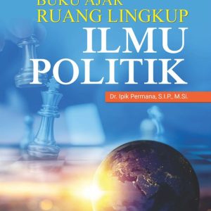 Buku Ajar Ruang Lingkup Ilmu Politik