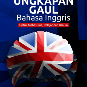 Buku Ungkapan Gaul Bahasa Inggris