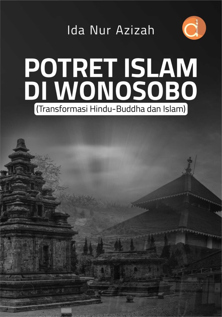 Buku Potret Islam di Wonosobo (Transformasi Hindu-Buddha dan Islam)