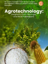 Buku Agrotechnology: Sorghum, Corn, Moringa, and Rice Plantations