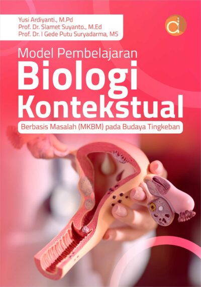 Buku Model Pembelajaran Biologi Kontekstual Berbasis Masalah (MKBM) Pada Budaya Tingkeban