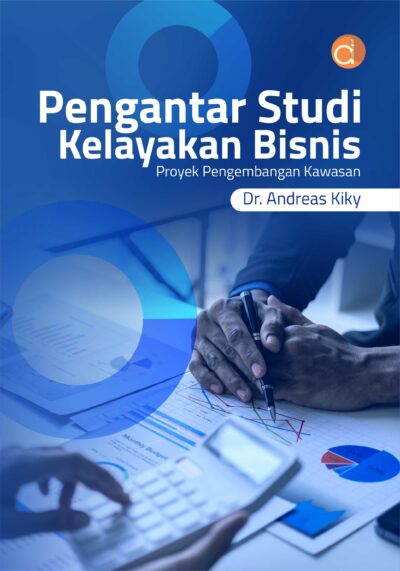 Buku Pengantar Studi Kelayakan Bisnis Proyek Pengembangan Kawasan