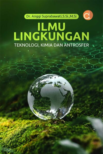 Buku Ilmu Lingkungan Teknologi, Kimia dan Antrosfer