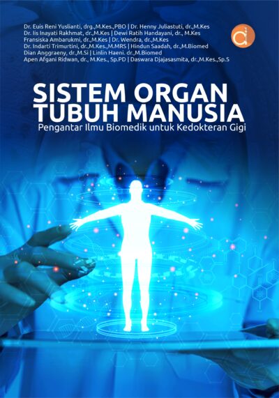 Buku Sistem Organ Tubuh Manusia Pengantar Ilmu Biomedik untuk Kedokteran Gigi