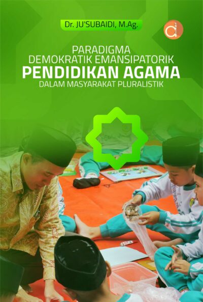 Buku Paradigma Demokratik Emansipatorik Pendidikan Agama dalam Masyarakat Pluralistik