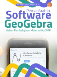 Buku Pemanfaatan Software Geogebra dalam Pembelajaran Matematika SMP