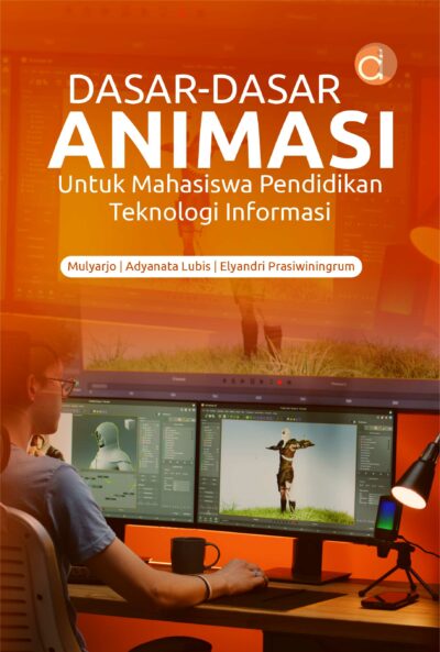 Buku Dasar-Dasar Animasi untuk Mahasiswa Pendidikan Teknologi Informasi