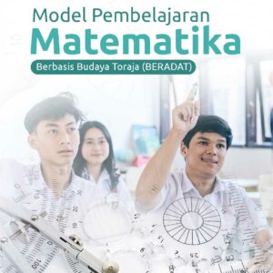 Buku Model Pembelajaran Matematika Berbasis Budaya Toraja (Beradat)