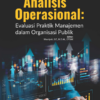 Buku Analisis Operasional: Evaluasi Praktik Manajemen dalam Organisasi Publik