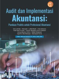 Buku Audit dan Implementasi Akuntansi: Panduan Praktis untuk Profesional Akuntansi