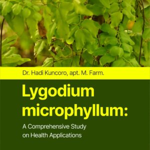 Buku Lygodium Microphyllum: A Comprehensive Study on Health Applications