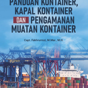 Buku Panduan Kontainer, Kapal Kontainer dan Pengamanan Muatan Kontainer