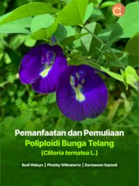 Buku Pemanfaatan dan Pemuliaan Poliploidi Bunga Telang (Clitoria Ternatea L.)