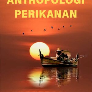 Buku Pengantar Antropologi Perikanan