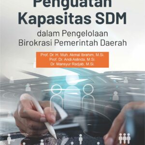 Buku Penguatan Kapasitas SDM dalam Pengelolaan Birokrasi Pemerintah Daerah