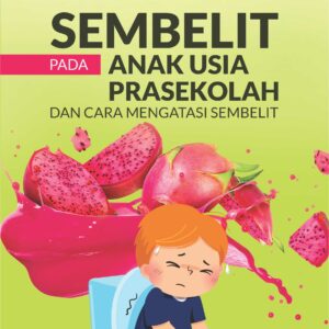 Buku Sembelit Pada Anak Usia Prasekolah dan Cara Mengatasi Sembelit