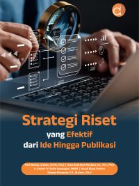 Buku Strategi Riset yang Efektif: Dari Ide Hingga Publikasi