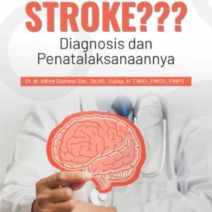 Buku STROKE??? Diagnosis dan Penatalaksanaannya