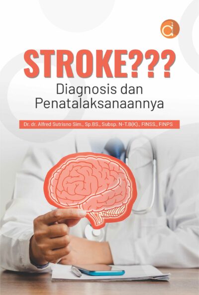 Buku STROKE??? Diagnosis dan Penatalaksanaannya