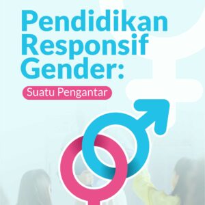 Buku Pendidikan Responsif Gender: Suatu Pengantar