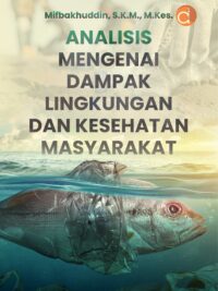 Buku Analisis Mengenai Dampak Lingkungan Dampak Lingkungan dan Kesehatan Masyarakat