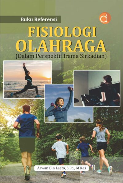 Buku Fisiologi Olahraga (dalam Perspektif Irama Sirkadian)