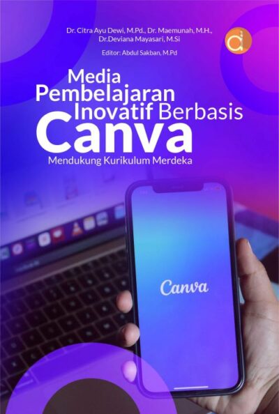 Buku Media Pembelajaran Inovatif Berbasis Canva Mendukung Kurikulum Merdeka